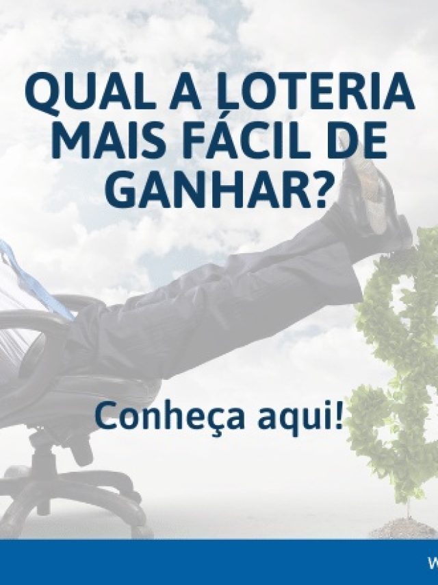 Qual é a loteria mais fácil de ganhar?